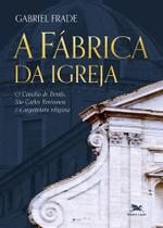 Livro - A Fábrica da Igreja