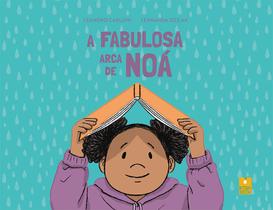 Livro - A fabulosa arca de Noá