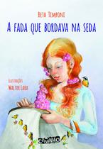 Livro - A fada que bordava na seda
