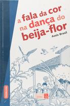 Livro - A fala da cor na dança do beija-flor