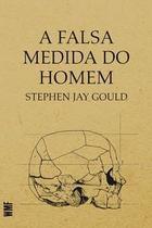 Livro - A falsa medida do homem