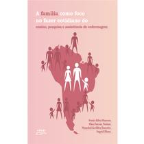 Livro A Família Como Foco No Fazer Cotidiano - Eduel Livro A Família Como Foco No Fazer Cotidiano - Eduel