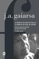 Livro - A família de que se fala e a família de que se sofre Livro - A família de que se fala e a família de que se sofre