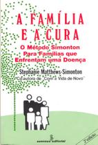 Livro - A família e a cura Livro - A família e a cura
