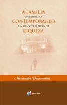 Livro - A família no mundo contemporâneo e a transferência de riqueza