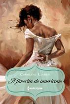 Livro A Favorita do Americano Caroline Linden