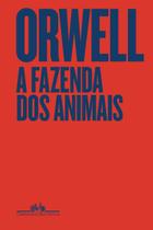 Livro A Fazenda dos Animais Edição Especial George Orwell Livro A Fazenda dos Animais Edição Especial George Orwell