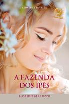 Livro - A fazenda dos ipês Livro - A fazenda dos ipês