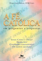 Livro - A fé católica em perguntas e respostas