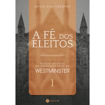 Livro - A Fé dos Eleitos 1