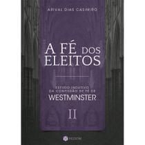 Livro - A Fé dos Eleitos 2