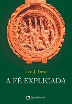 Livro - A fé explicada Livro - A fé explicada