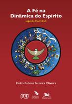 Livro - A fé na dinâmica do Espírito segundo Paul Tillich