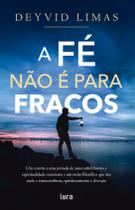 Livro - A fé não é para fracos