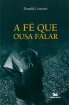 Livro - A fé que ousa falar
