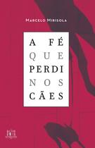 Livro - A fé que perdi nos cães