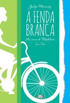 Livro - A fenda branca - as cores de Madeleine