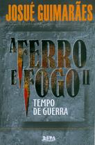 Livro - A ferro e fogo II - tempo de guerra Livro - A ferro e fogo II - tempo de guerra