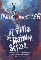 Livro - A filha da rainha sereia