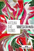 Livro - A filha das flores Livro - A filha das flores