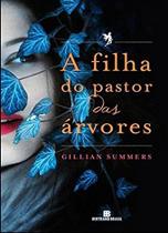 Livro - A filha do pastor das árvores (Vol. 1 O povo das árvores)