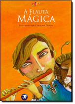 Livro - A flauta mágica Livro - A flauta mágica