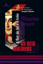 Livro - A flor de lis e o leão (Vol. 6 Os reis malditos)