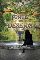 Livro - A fonte dos desejos - Editora Viseu