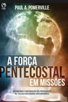 Livro a força pentecostal em missões paul a. pomerville