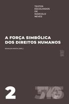 Livro - A força simbólica dos direitos humanos Livro - A força simbólica dos direitos humanos