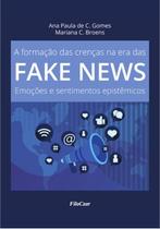 Livro - A formação das crenças na era das fake news Livro - A formação das crenças na era das fake news