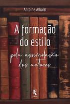 Livro - A Formação Do Estilo Pela Assimilação Dos Autores