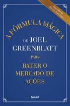 Livro - A Fórmula Mágica de Joel Greenblatt para Bater o Mercado de Ações