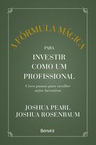 Livro - A fórmula mágica para investir como um profissional - 1 ª edição 2023