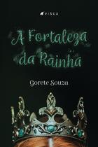 Livro - A Fortaleza da Rainha - Viseu