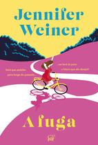 Livro - A fuga – Uma viagem transformadora de Nova York às Cataratas do Niágara escrita pela best-seller Jennifer Weiner Livro - A fuga – Uma viagem transformadora de Nova York às Cataratas do Niágara escrita pela best-seller Jennifer Weiner
