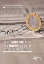 Livro - A função social do imposto sobre grandes fortunas
