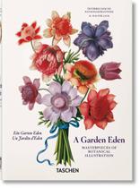 Livro - A Garden Eden. Masterpieces of Botanical Illustration. 40th Ed.