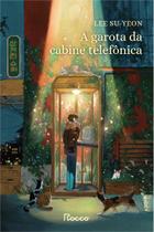 Livro - A GAROTA DA CABINE TELEFÔNICA Livro - A GAROTA DA CABINE TELEFÔNICA