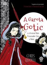Livro - A Garota Gotic e o festival mais assustador que a morte (Vol. 2)