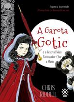 Livro - A Garota Gotic e o festival mais assustador que a morte (Vol. 2)