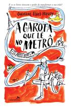Livro - A Garota que lê no metrô Livro - A Garota que lê no metrô