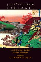 Livro - A gata, um homem e duas mulheres / O cortador de juncos Livro - A gata, um homem e duas mulheres / O cortador de juncos