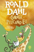 Livro - A Girafa, o Pelicano e eu