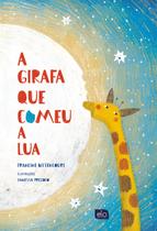 Livro - A girafa que comeu a lua Livro - A girafa que comeu a lua