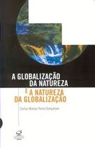 Livro - A globalização da natureza e a natureza da globalização Livro - A globalização da natureza e a natureza da globalização