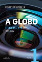 Livro - A Globo Vol. 1 (Hegemonia)
