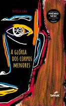 Livro - A glória dos corpos menores Livro - A glória dos corpos menores