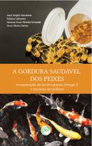 Livro - A gordura saudável dos peixes Livro - A gordura saudável dos peixes
