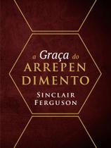 Livro - A graça do arrependimento